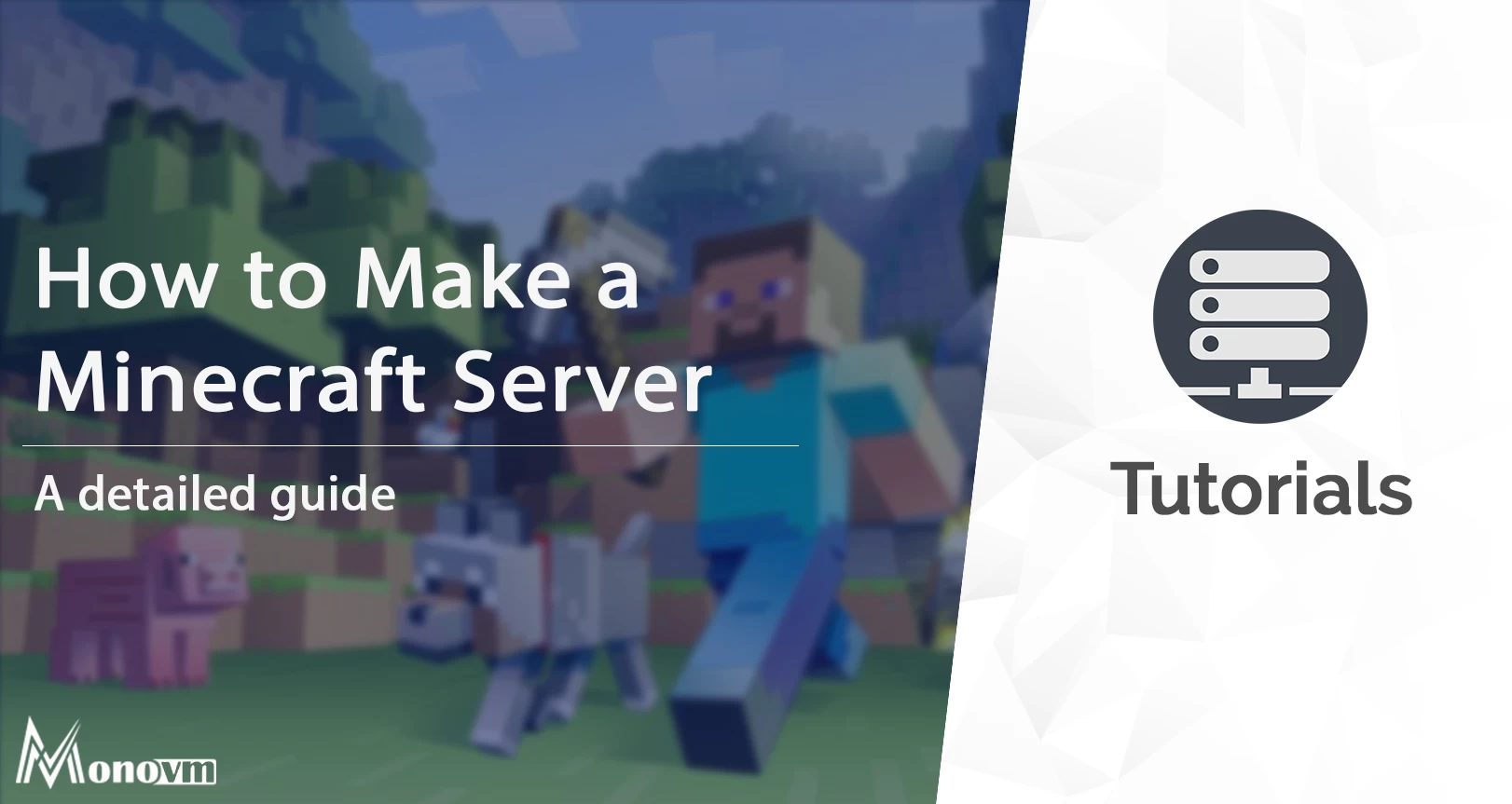 How to Make a Minecraft Server? [The Ultimate 2024 Guide]