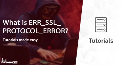 What is ERR_SSL_PROTOCOL_ERROR and how can you fix it?